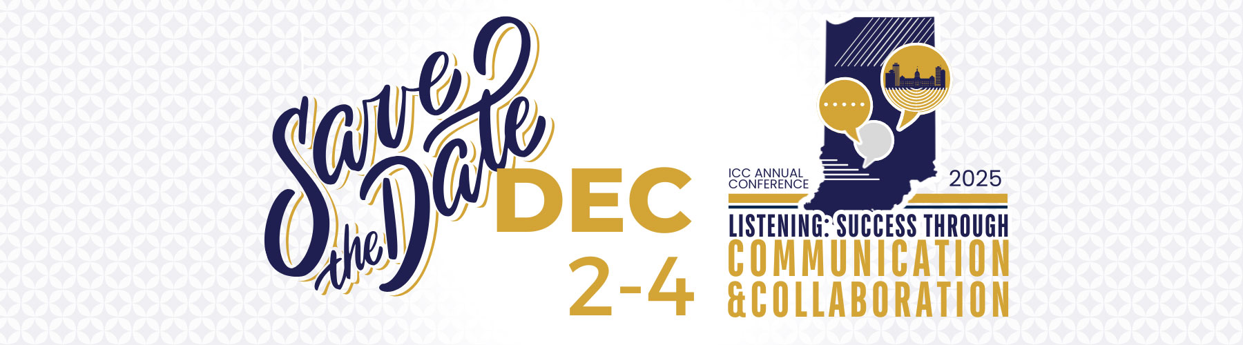 Save the Date. 2025 Annual Conferene December 2 to December 4 in Indianapolis. Follow the link for more details. 